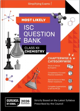 Gurukul By Oswal Chemistry Most Likely Question Bank for ISC Class 12 Exam 2026 